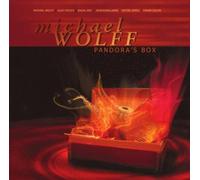 Michael Wolff - Pandora's Box