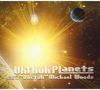 Michael Woods - Uhthuh Planets - A Jazz Suite
