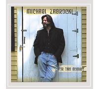 Michael Zabrocki - for This Moment