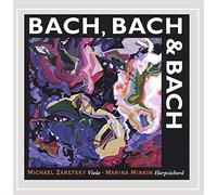 Michael Zaretsky - Bach Bach & Bach