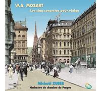 Michael Zuber - W.A. Mozart Les Cinq Concertos Pour Violon