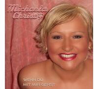 Michaela Christ - Wenn du mit Mir Gehst