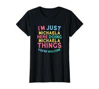 Michaela Here Doing Michaela Things Funny Michaela Nombre Camiseta gráfica económica, Mujer, Negro, L
