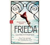 Michaela Meß Frieda von Richthofen: Eine Frau sprengt die Fe (Tapa blanda)
