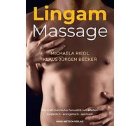 Michaela Riedl Klau Lingam-Massage: Entdecke die Quellen der männli (Tapa dura)