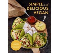 Michaela Vais Simple and Delicious Vegan (Tapa dura) (Importación USA)