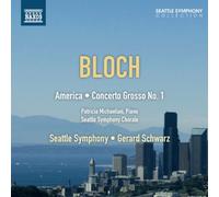 Michaelian - Bloch : America - Concerto Grosso N°1