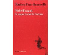 Michaeul Foucault La Inquietud De