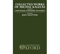 Michal Kalecki Collected Works of Michal Kalecki: Volume II. Capital (Tapa dura)