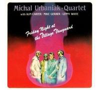 Michal Quartet Urbaniak – Friday Night at the Village Vanguard – Edición limitada