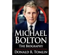 Micheal Bolton Biography: From New Haven Rebel to Soul's Eternal Gladiator: A Life of Raw Riffs, Heart-Wrenching Ballads, and Unbreakable Spirit
