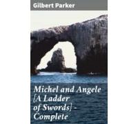 Michel And Angele [a Ladder Of Swords] - Complete (ebook)