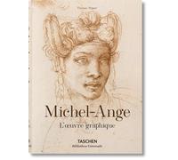 Michel-Ange. L'oeuvre graphique (Bibliotheca Universalis)