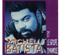 Michel Batista - Et Le Groupe Dynamique