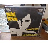 Michel Bergam - Michel Bergam : john Brown - ni peur ni regret / du temps où j'étais - avec beaucoup d'amour disque RCA 87.079 M