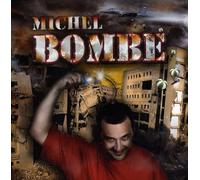 Michel - Bombe