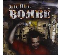Michel - Bombe