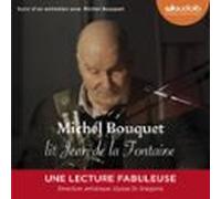 Michel Bouquet Lit Jean De La Fontaine - Sélection De Fables Et Extrait Du Songe De Vaux