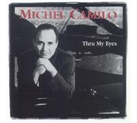 Michel Camilo - Thru My Eyes
