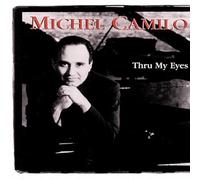Michel Camilo - Thru My Eyes