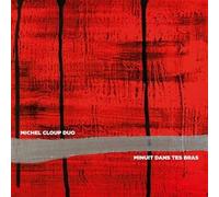 Michel Cloup Duo - Minuit Dans Tes Bras [Vinilo]