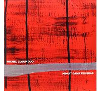 Michel Cloup Duo - Minuit Dans Tes Bras [Vinilo]
