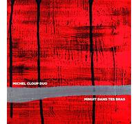 Michel Cloup Duo - Minuit dans tes bras (Vinyl + Dl Code) [Vinilo]