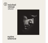 Michel Cloup Duo - Notre Silence (Vinyl) [Vinilo]