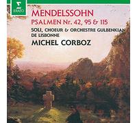 Michel Corboz - Mendelssohn : Psalms 42, 95, 115