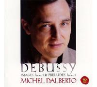 Michel Dalberto - Debussy: Prelude Book 1 & Images 1