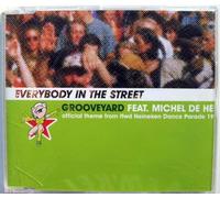 Michel De Hey vs. Grooveyard - Everybody in the street-Theme from FFWD Heineken dance parade 1998 [Single-CD]