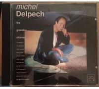 Michel Delpech - Les Grandes Chansons