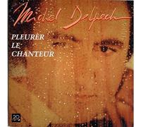 Michel Delpech - Pleurer Le Chanteur / Welcome Baby Doc [Vinyl Single]