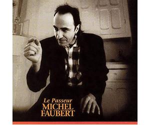 Michel Faubert - Le Passeur