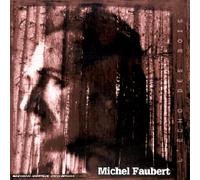 Michel Faubert - L'Echo Des Bois