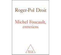 Michel Foucault: Entretiens