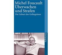 Michel Foucault Überwachen und Strafen: Die Geburt des Gefängnisse (Tapa blanda)