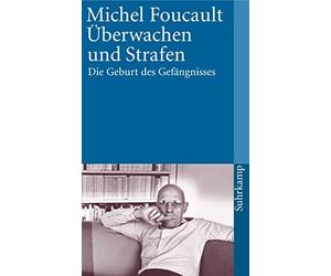 Michel Foucault Überwachen und Strafen: Die Geburt des Gefängnisse (Tapa blanda)