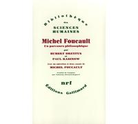 Michel Foucault, un parcours philosophique: Au-delà de l'objectivité et de la subjectivité