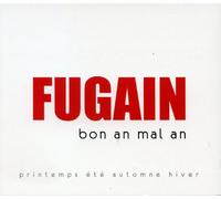 Michel Fugain - Bon An Mal An, Le Printemps & L'Eté, L'Automne & L'Hiver