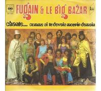 Michel Fugain et le big bazar - Chante Comme si tu devais mourir demain / Jusqu a demain peut etre