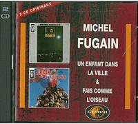 Michel Fugain - Fais Comme L'oiseau
