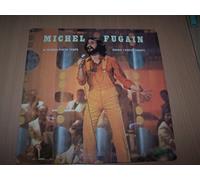 Michel Fugain - Je n'aurai pas le temps / Quand L'oiseau Chante / Le Petit Nicolas / On Va A La Mer / Gros Pierrot / Je N'ai Pas Changé / Faut Tout Lui Dire / Laissez-Moi Essayer ...