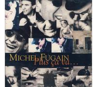 Michel Fugain - Plus Ca Va