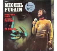 Michel Fugain - Quand L'oiseau Chante / Je N'aurai Pas Le Temps [LP, FR, Festival 100 074/075]