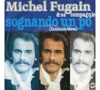 Michel Fugain & Sa Compagnie - Sognando Un Po [Vinilo de 7 pulgadas - 45 rpm]
