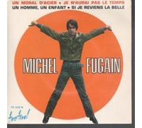 Michel Fugain - Un Moral D'acier 7 Inch (7" Vinyl 45) French Festival
