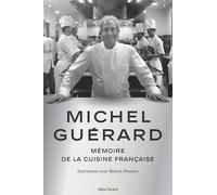 Michel Guérard: Mémoire de la cuisine française
