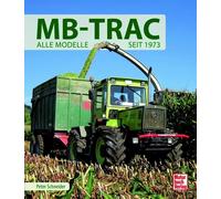 Michel Kaiser (Hrsg.) Peter Schneide MB-TRAC: Alle Modelle seit 197 (Tapa dura)