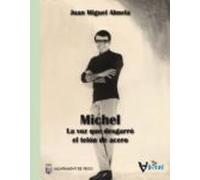 Michel: La voz que desgarró el telón de acero